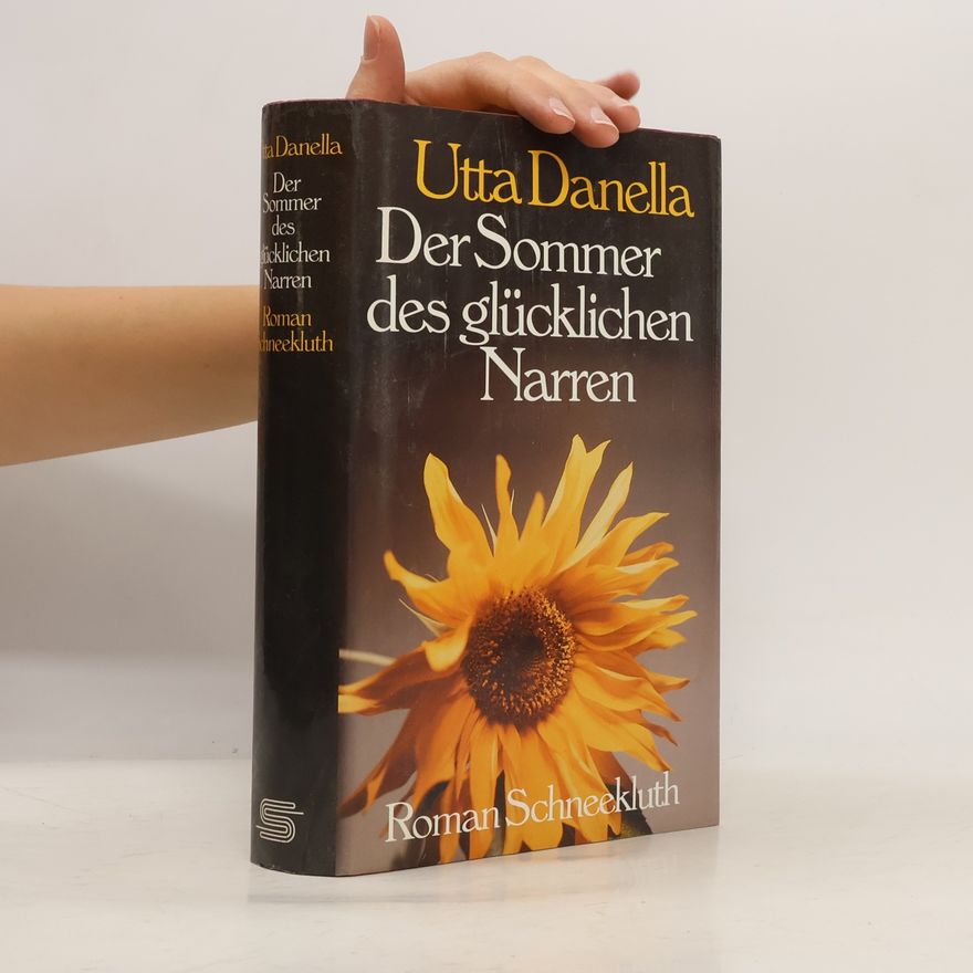 Utta Danella Der Sommer des glücklichen Narren