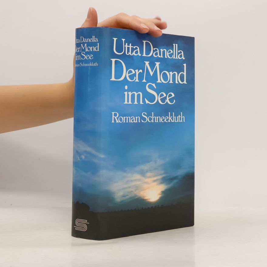 Utta Danella Der Mond im See