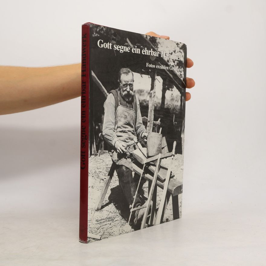 Heinz R. Bartels Gott segne ein ehrbar Handwerk