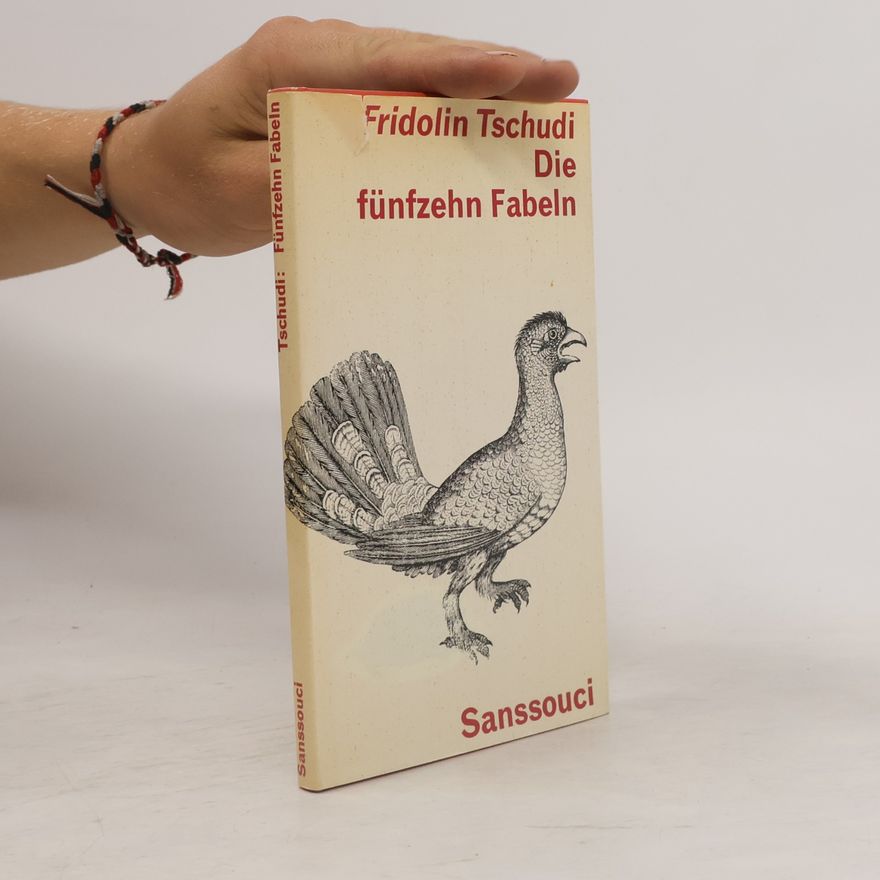Fridolin Tschudi Die fünfzehn Fabeln
