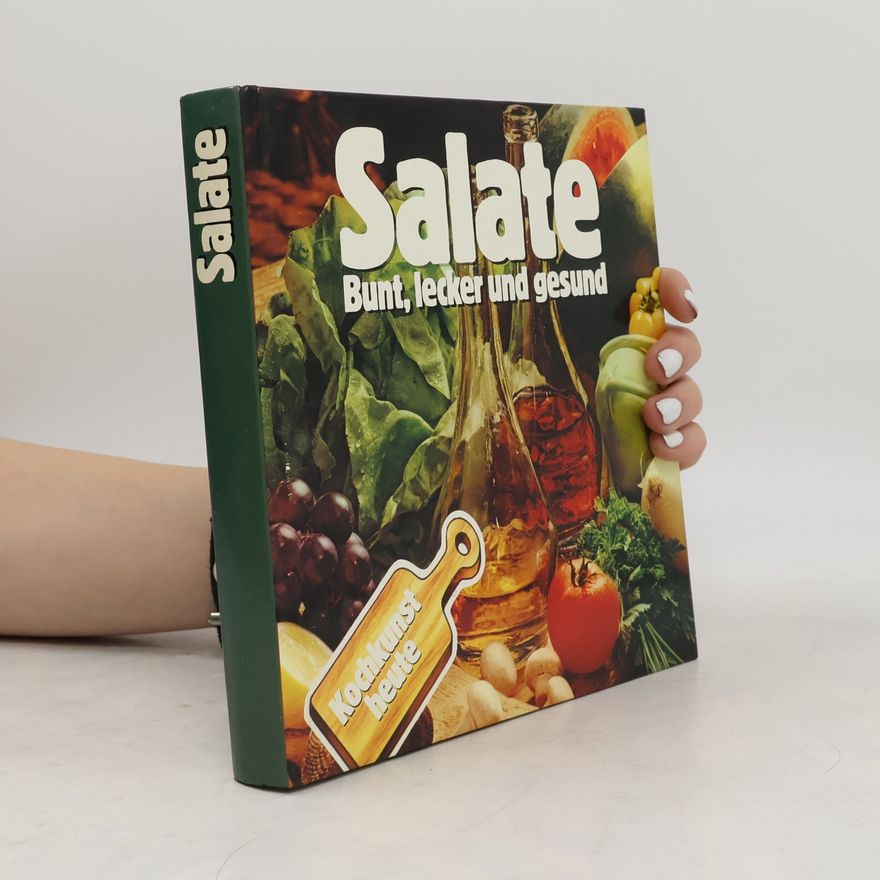 Autorenkollektiv Salate. Bunt, lecker und gesund