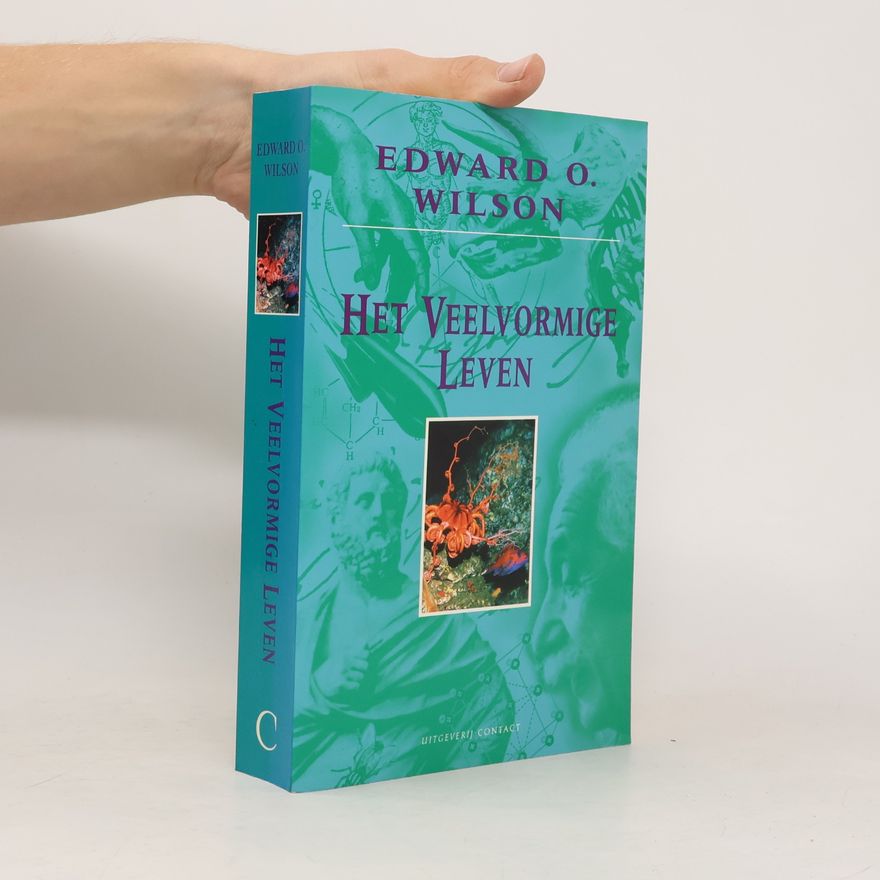 Edward O. Wilson Het Veelvormige Leven