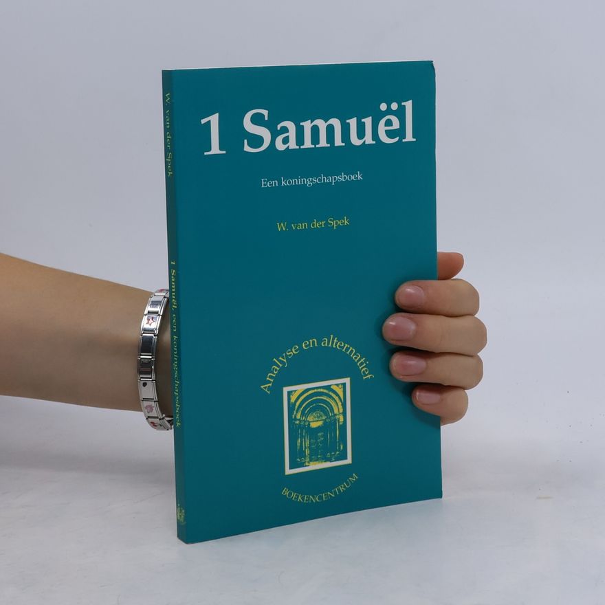 SPEK, WOUTER VAN DER 1 SAMUEL - EEN KONINGSSCHAPBOEK