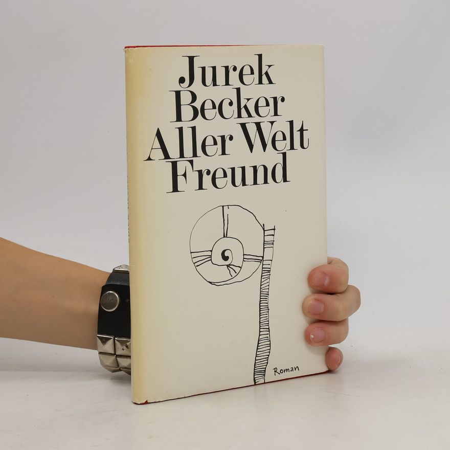 Jurek Becker Aller Welt Freund