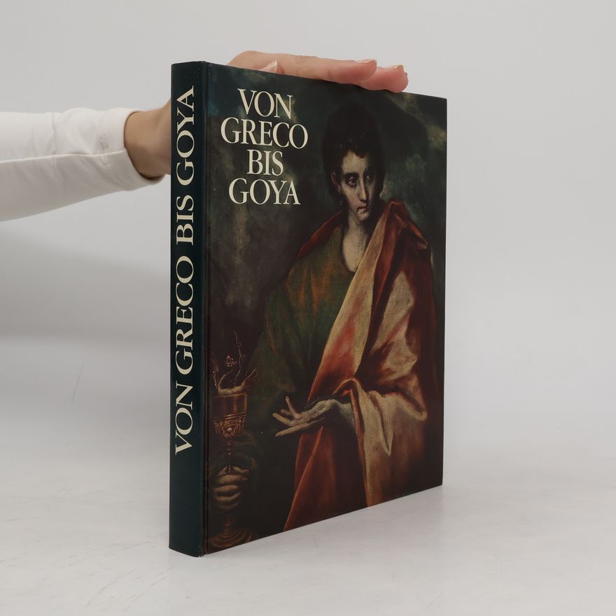 El Greco Von Greco bis Goya