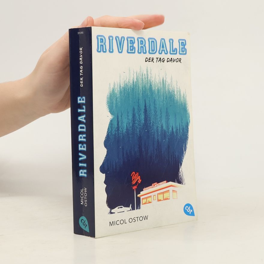 Micol Ostow Riverdale: Der tag Davor