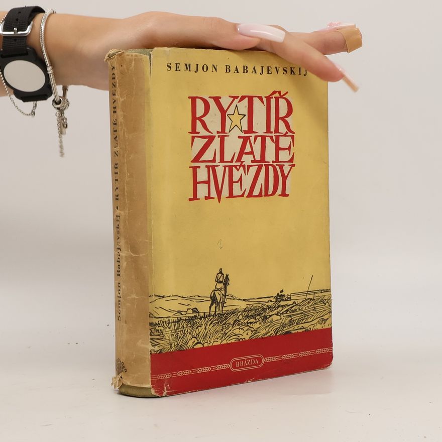 Semjon J. Babajevskij Rytíř Zlaté hvězdy