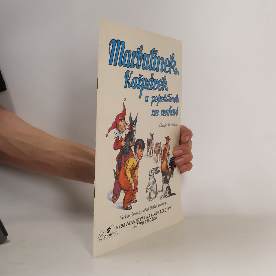 František Smatek Marbulínek, Kašpárek a pejsek Fenek na venkově