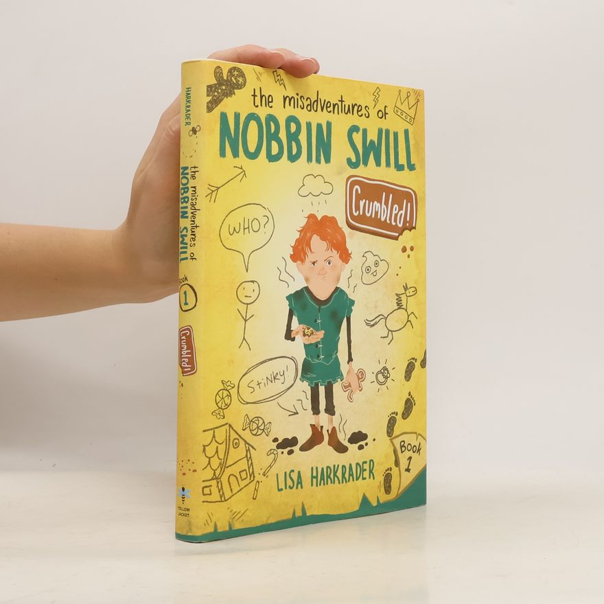 Lisa Harkrader The Misadventures of Nobbin Swill