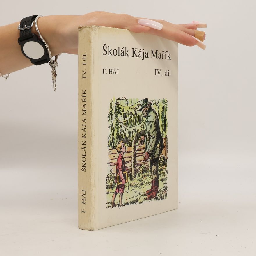 Felix Háj Školák Kája Mařík IV.