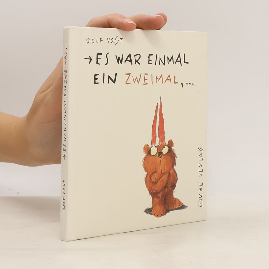 Rolf Vogt → Es war einmal ein zweimal, ...