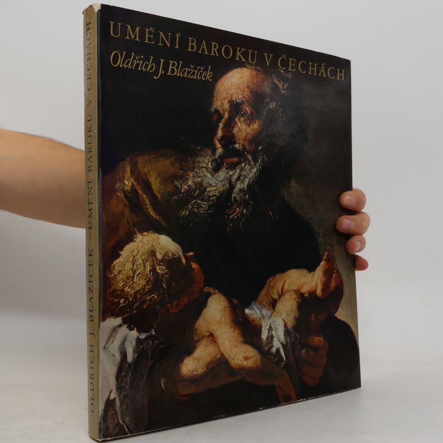 Oldřich J. Blažíček Umění baroku v Čechách