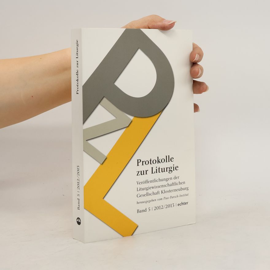 Various authors Protokolle zur Liturgie. Band 5. 2012/2013