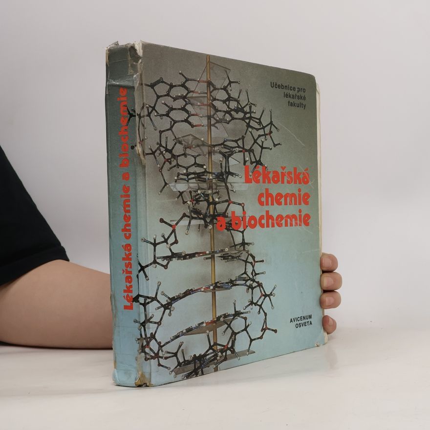 Autores varios Lékařská chemie a biochemie. Učebnice pro lékařské fakulty