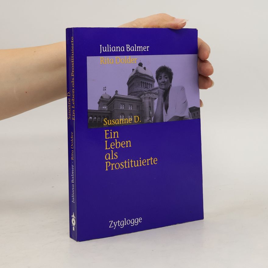 Juliana Balmer Ein Leben als Prostituierte