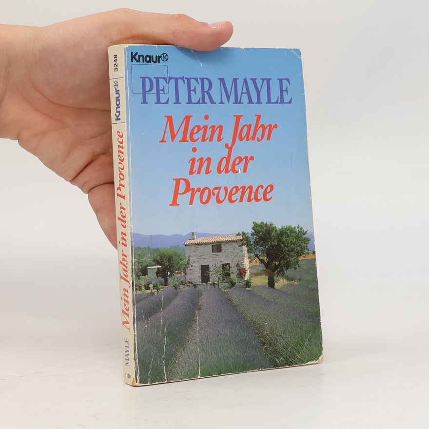 Peter Mayle Mein Jahr in der Provence