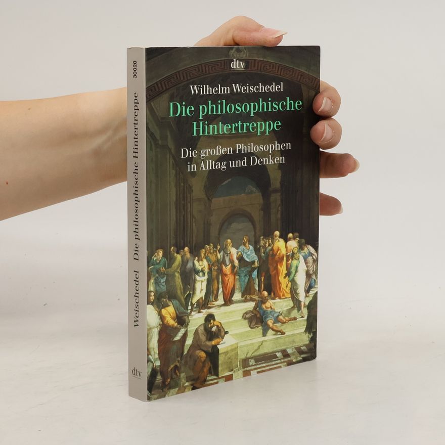 Wilhelm Weischedel Die philosophische Hintertreppe