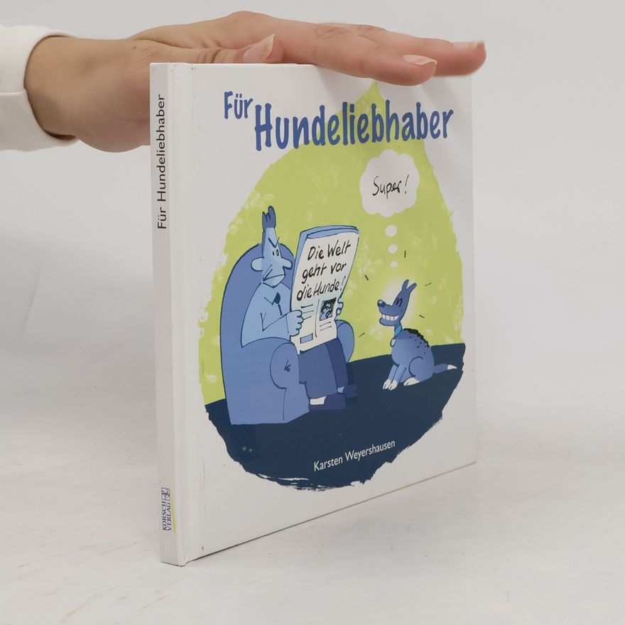Karsten Weyershausen Für Hundeliebhaber