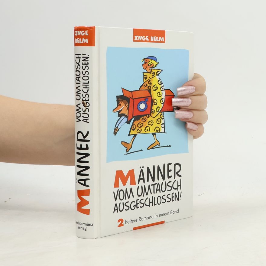 Inge Helm Männer vom Umtausch ausgeschlossen!