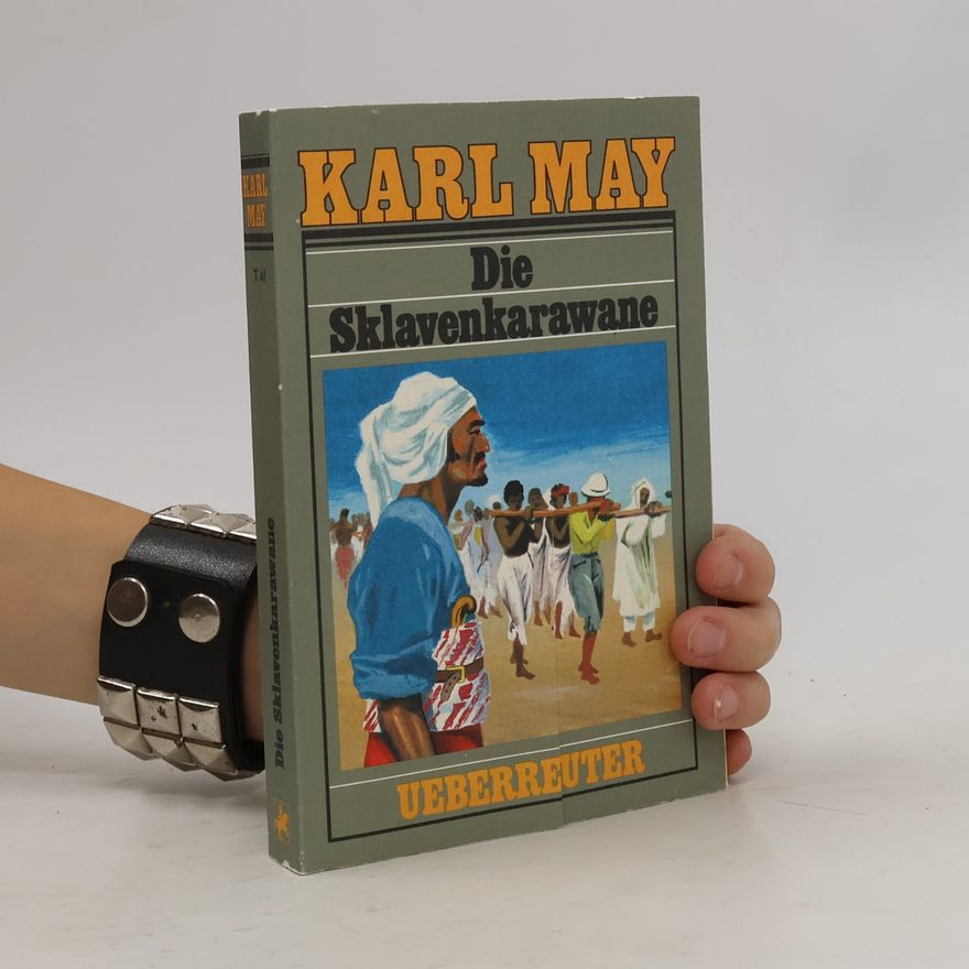 Karl May Die Sklavenkarawane