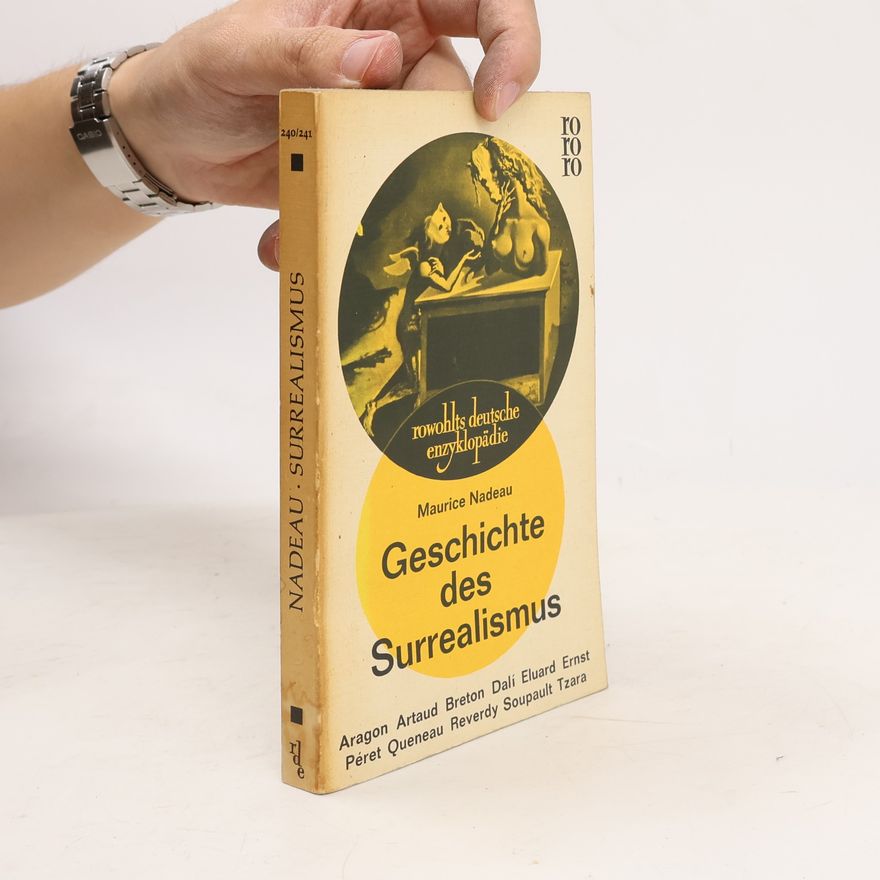 Maurice Nadeau Geschichte des Surrealismus