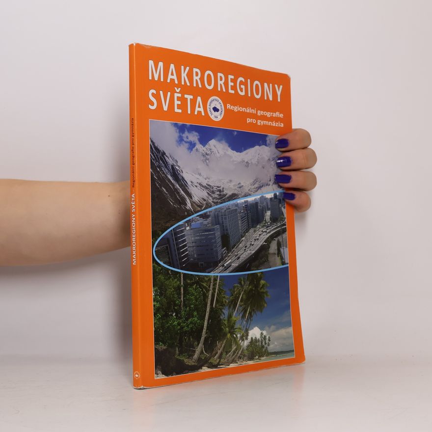 Jiří Anděl Makroregiony světa: regionální geografie pro gymnázia