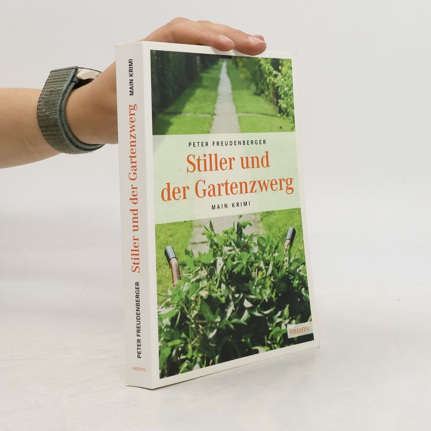 Peter Freudenberger Stiller und der Gartenzwerg