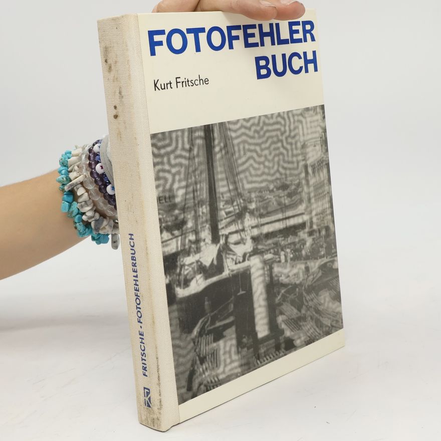 Kurt Fritsche Fotobehler buch