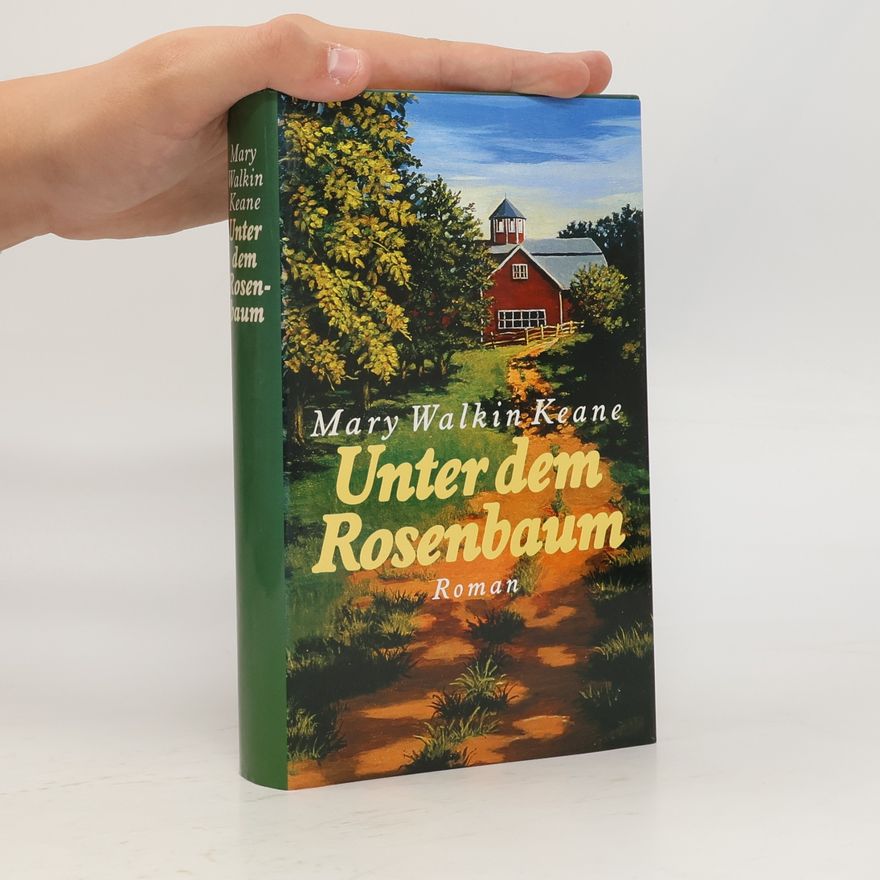 Mary Walkin Keane Unter dem Rosenbaum