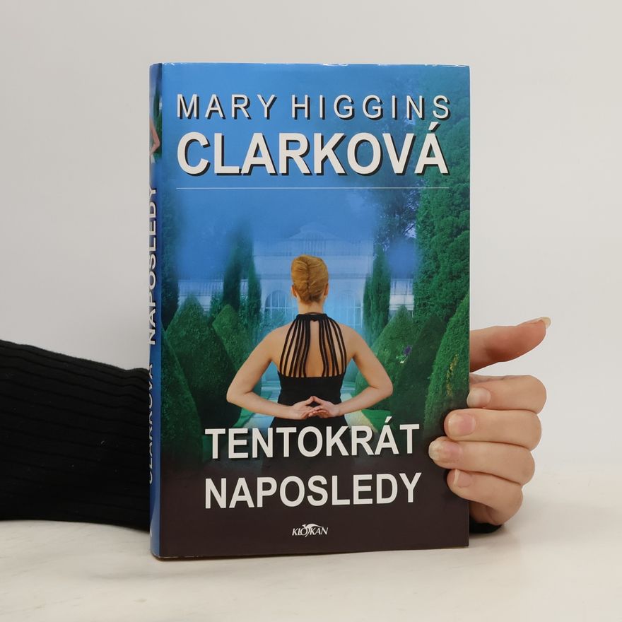 Mary Higgins Clark Tentokrát naposledy
