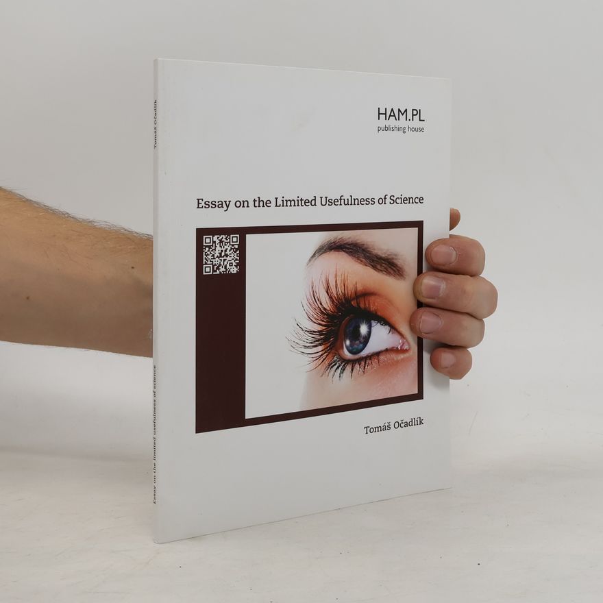 Jane Sowada Hasik Essay on the limited usefulness of science