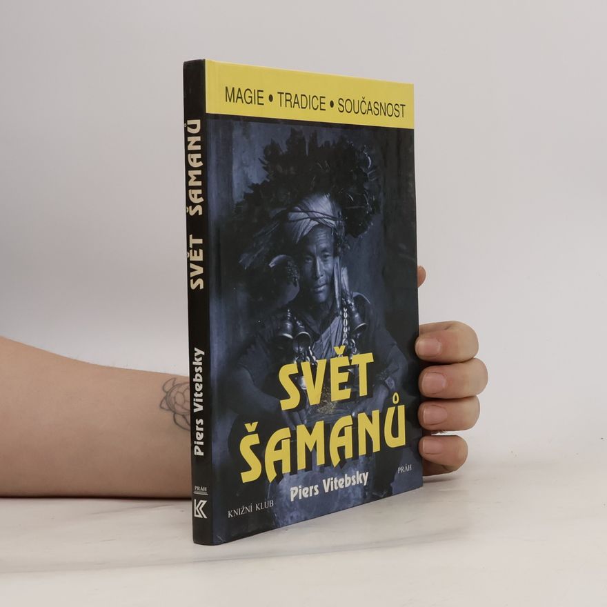 Piers Vitebsky Svět šamanů