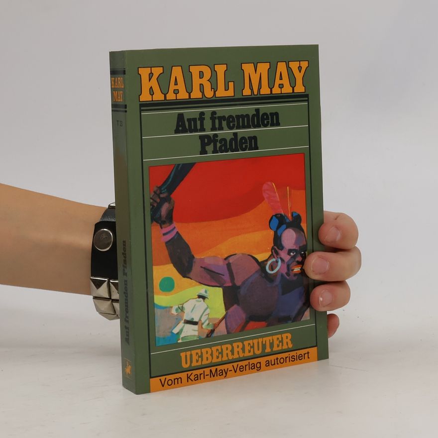 Karl May Auf fremden Pfaden