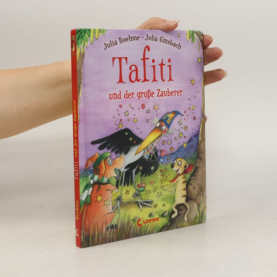 Julia Boehme Tafiti und das große Zauberer