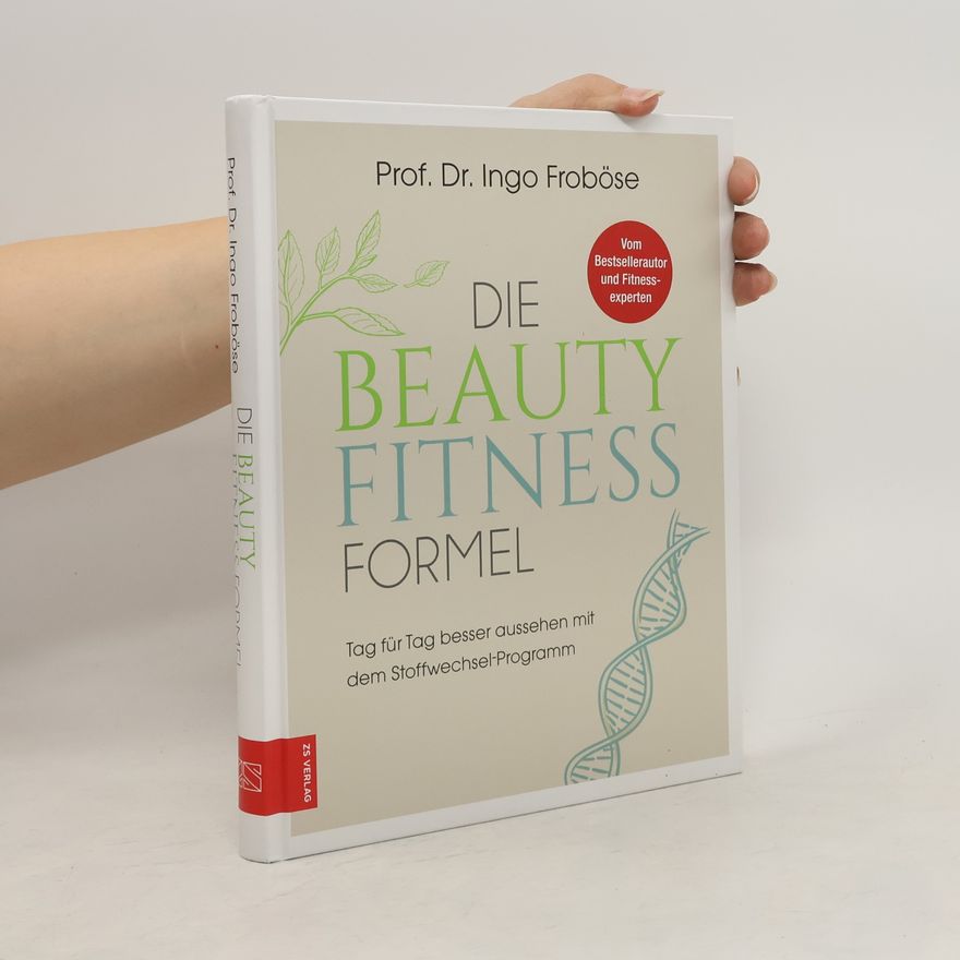 Ingo Froböse Die Beauty-Fitness-Formel