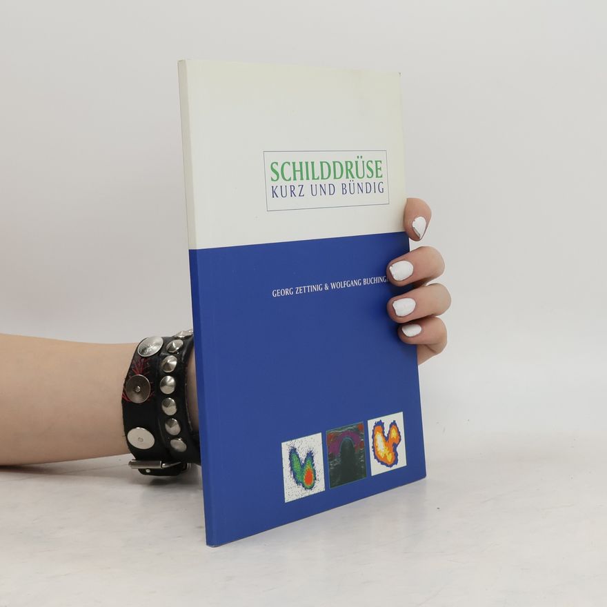 Wolfgang Buchinger Schilddrüse - kurz und bündig