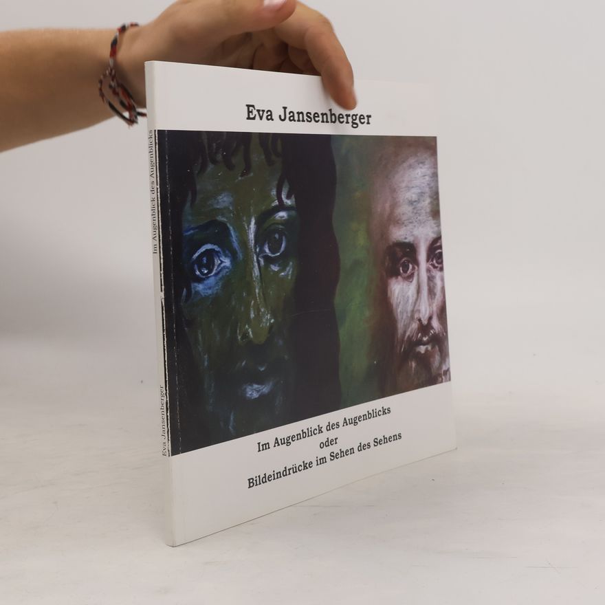 Eva Jansenberger Im Augenblick des Augenblicks