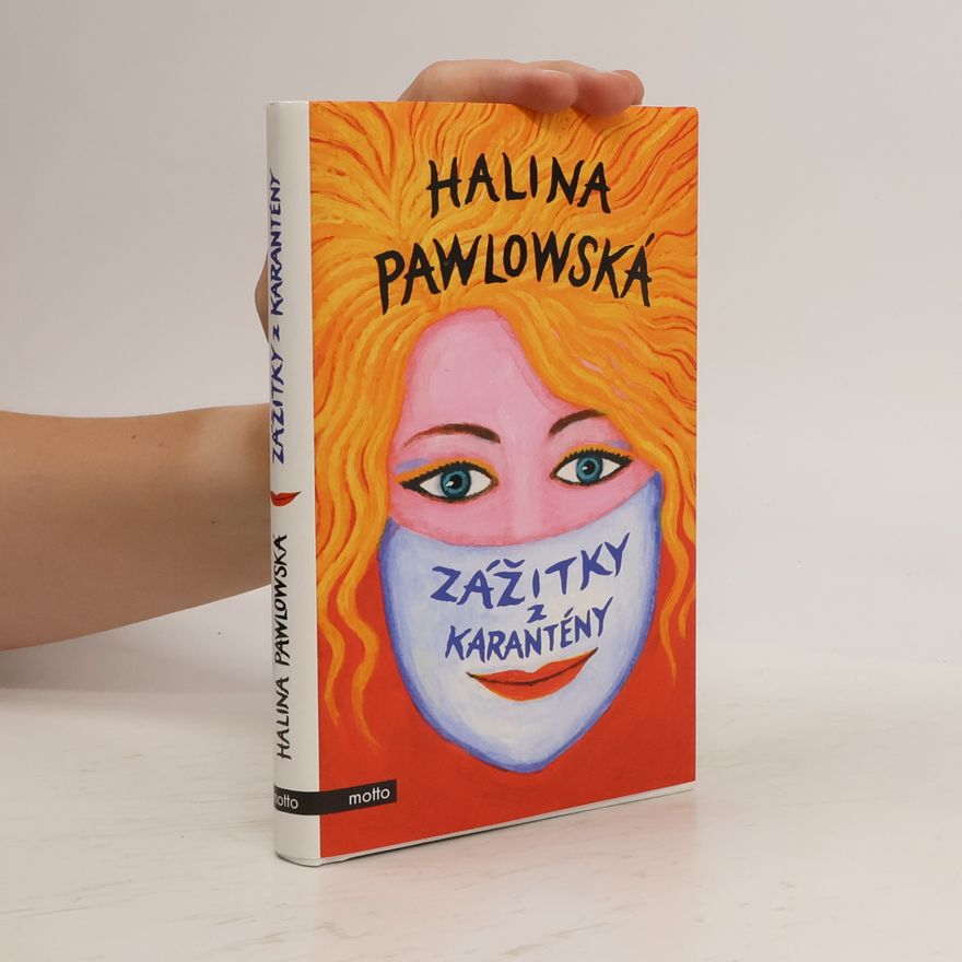 Halina Pawlowská Zážitky z karantény
