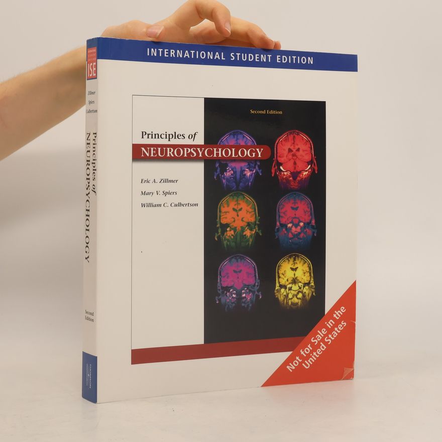 William C. Culbertson Principles of Neuropsychology International Student Edition Second Edition