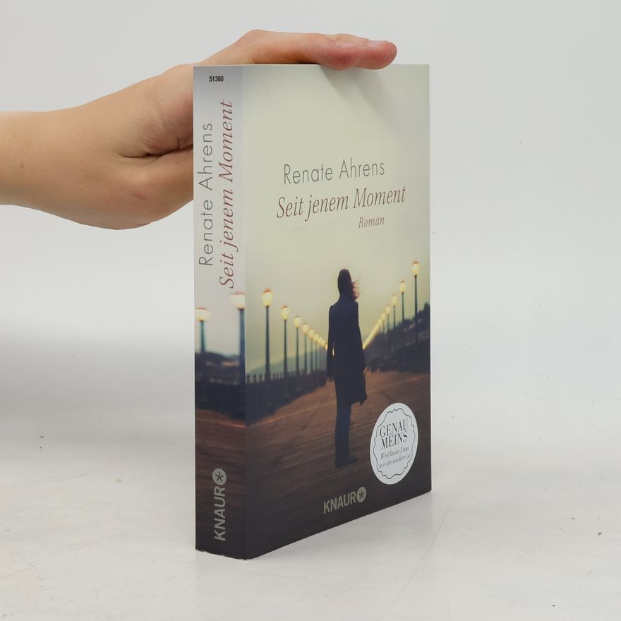 Renate Alhrens Seit jenem Moment