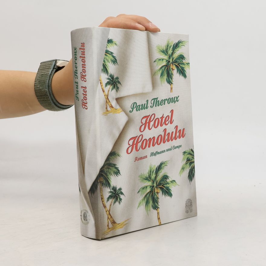 Paul Theroux Hotel Honolulu