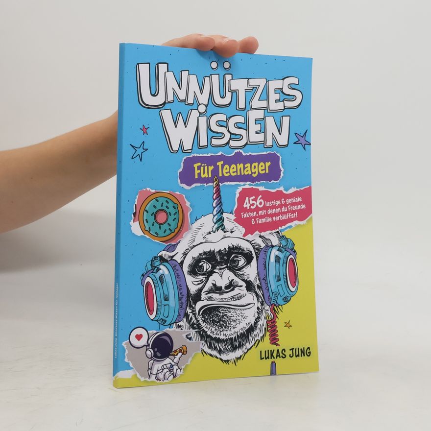 Lukas Jung Unnützes Wissen für Teenager