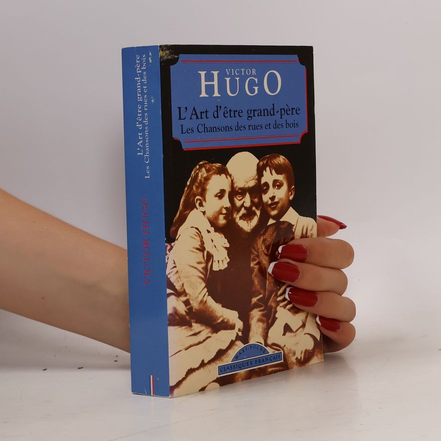 Victor Hugo L' art d'être grand-père