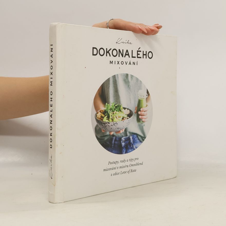 Autorenkollektiv Kniha dokonalého mixování