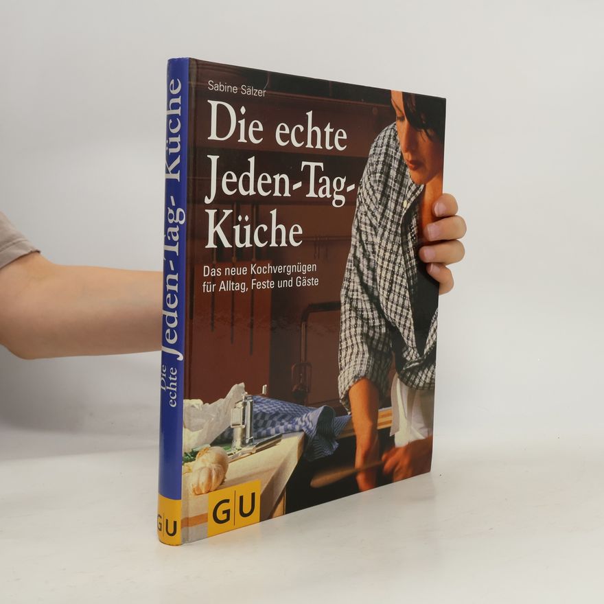 Sabine Sälzer Die echte Jeden-Tag-Küche