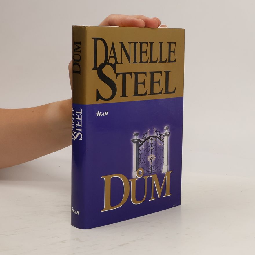 Danielle Steel Dům