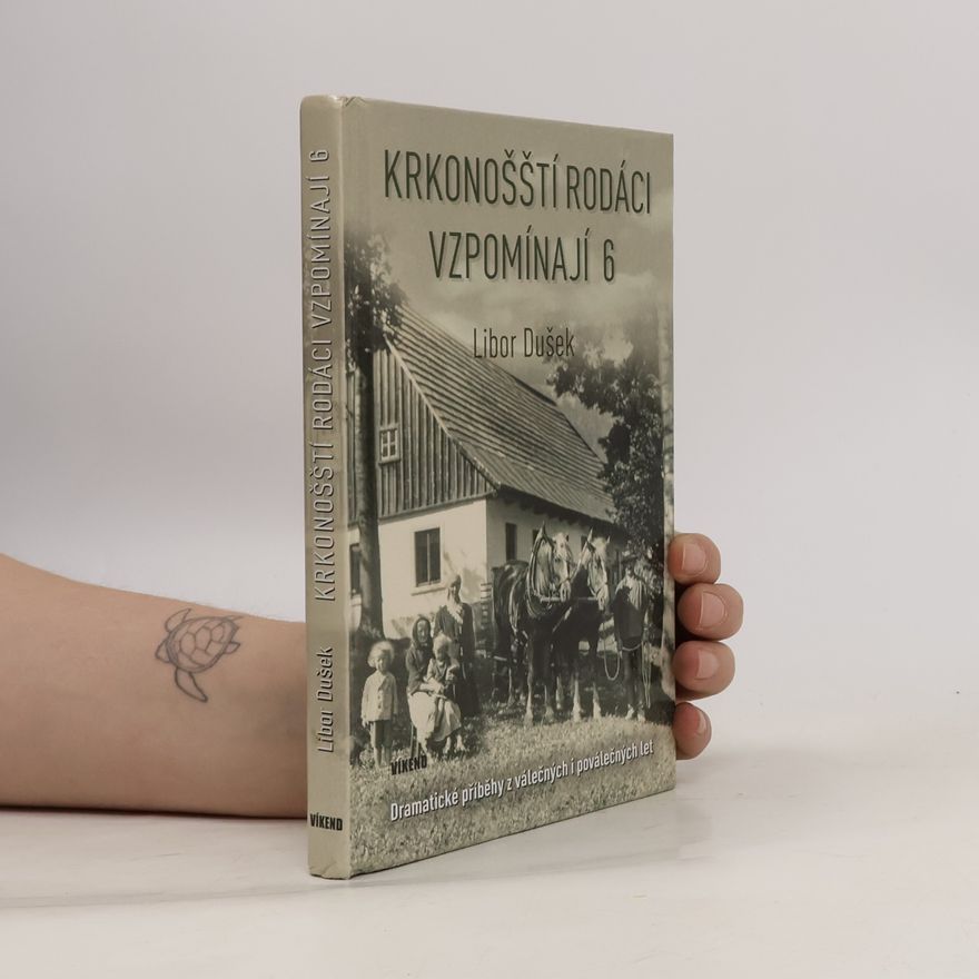 Libor Dušek Krkonošští rodáci vzpomínají 6