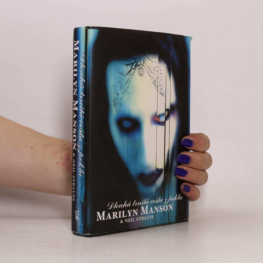 Marilyn Manson Dlouhá trnitá cesta z pekla