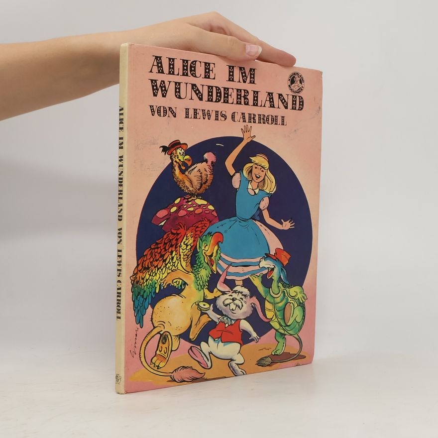 Lewis Carroll Alice im Wunderland