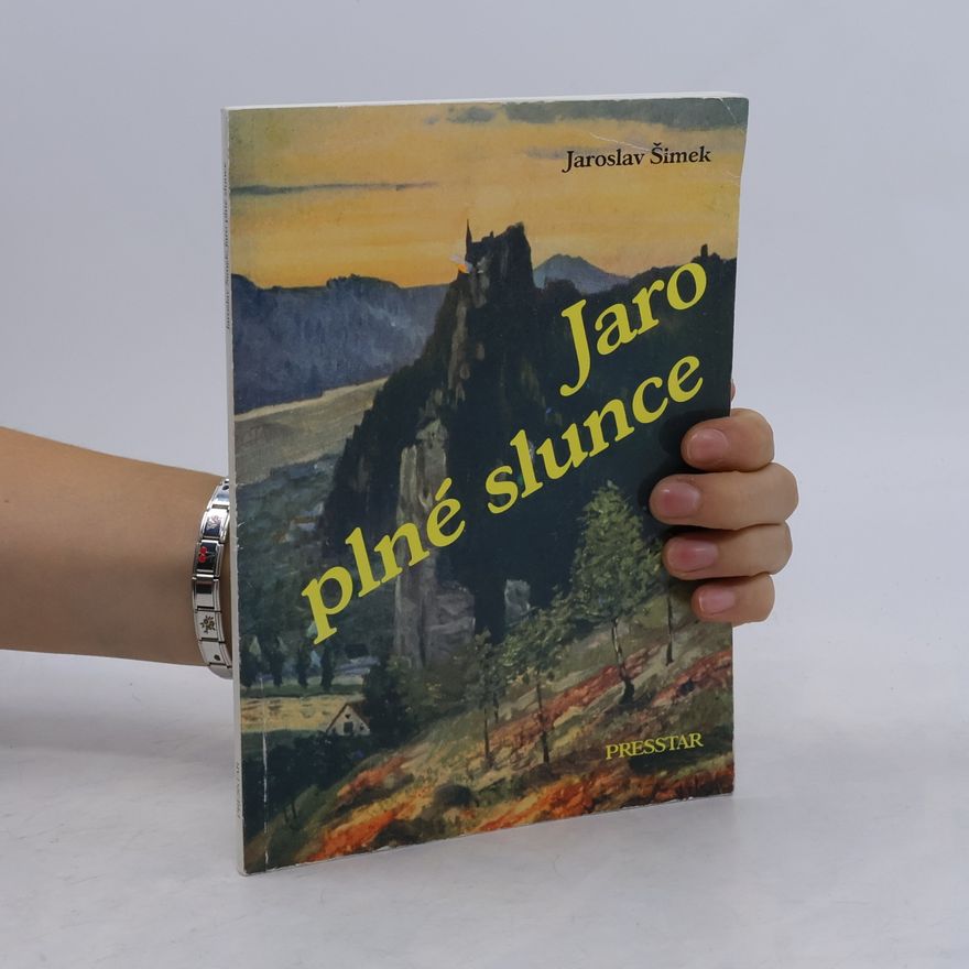 Jaroslav Šimek Jaro plné slunce